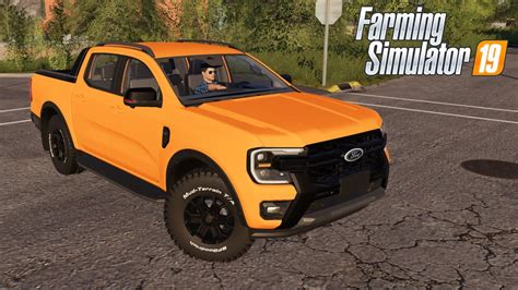 Ford Ranger 2023 Farming Simulator 2019 Fs19 Ls19 Suv Car Truck