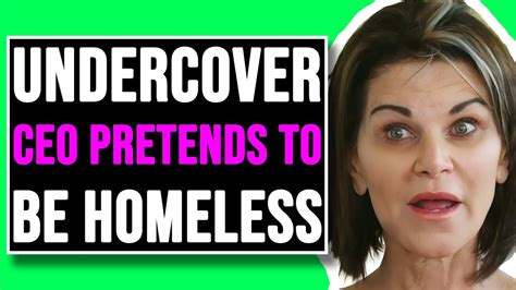 Undercover CEO Pretends To Be Homeless To Test Her Employees YouTube