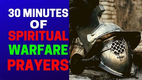 30 Minutes Of Powerful Spiritual Warfare Prayers That Will Change Your
