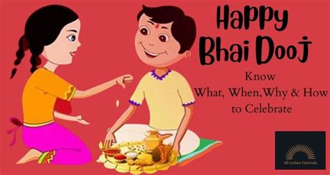 Bhai Dooj When What Why And How To Celebrate All Indian Festivals