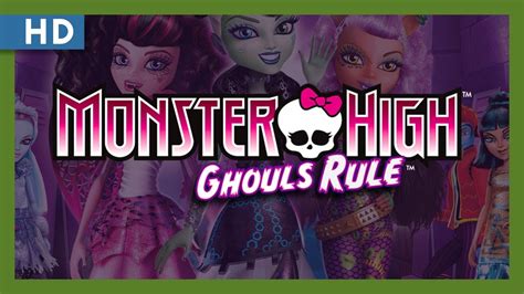 Monster High Ghouls Rule 2012 Trailer Youtube