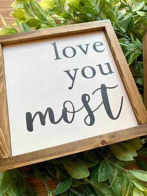 I Love You More I Love You Most Sign Set Anniversary T Etsy