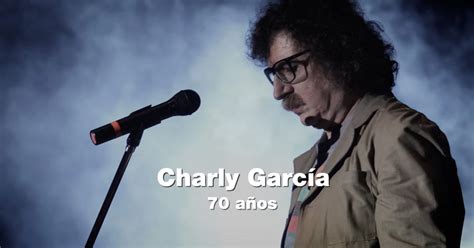 “charly garcía 70 años″ el documental que celebra al genio del rock argentino diario de cultura