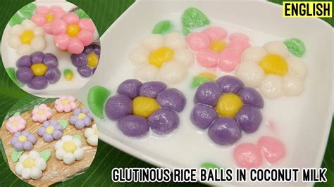 Glutinous Rice Balls In Coconut Milk Flower Bua Loy Flower Glutinous Rice Balls In Coconut
