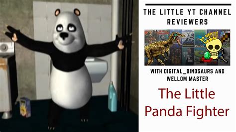 The Little Panda Fighter The Little Yt Channel Reviewers With Digital