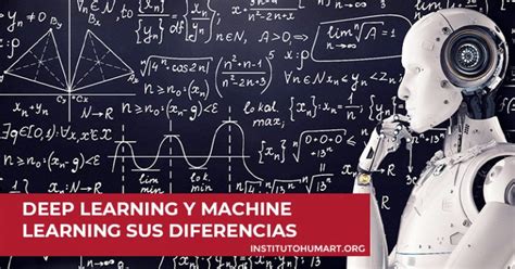 Deep Learning Y Machine Learning Sus Diferencias Instituto Humart