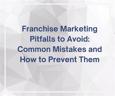 Franchise Marketing Pitfalls To Avoid Common Mistakes And How To
