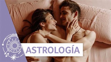 Estos son los tres signos zodiacales más sexuales de todos Astrología