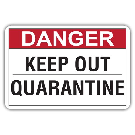 Danger Keep Out Quarantine American Sign Company