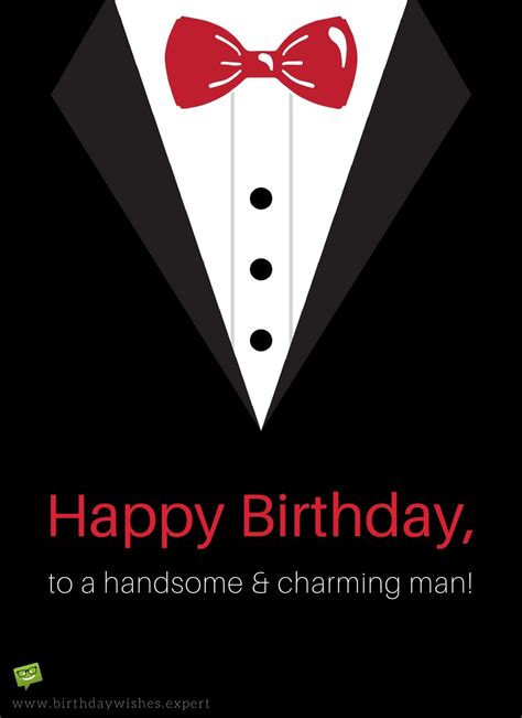 Happy Birthday To A Handsome And Charming Man Birthday Message For Him