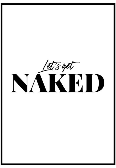 let s get naked poster typography wall art for your bathroom slay my print