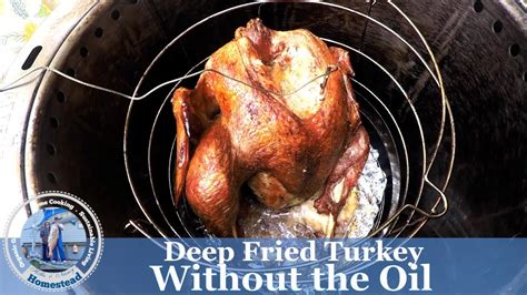 easiest way to deep fry turkey without the oil char broil big easy youtube