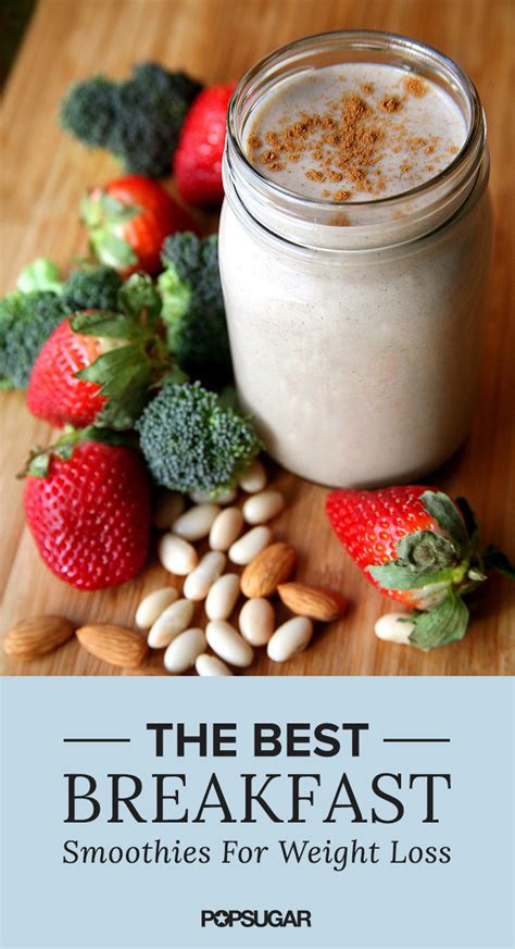 Breakfast Smoothies For Weight Loss Popsugar Fitness