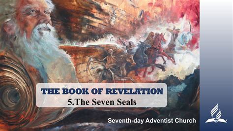 5the Seven Seals The Book Of Revelation Fulfilled Desire