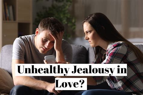 How To Overcome Unhealthy Jealousy In Love