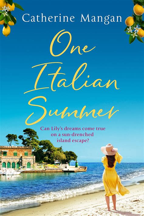 One Italian Summer By Catherine Mangan Goodreads
