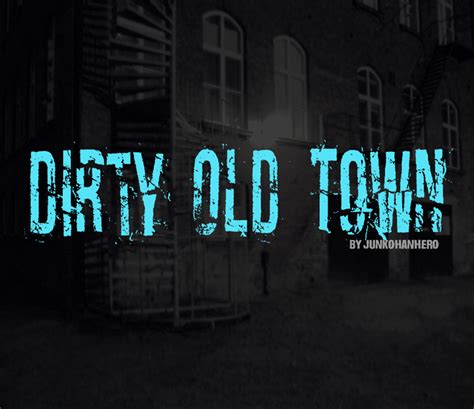 Dirty Old Town Ansehen Auf Deutsch In Fullhd 169 Coolrfile