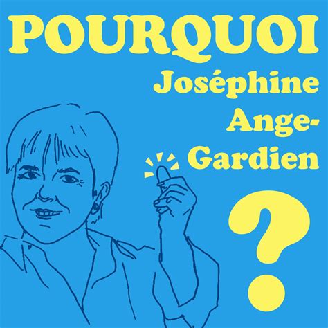 Pourquoi Joséphine Ange-Gardien ? - Emissions | podCloud