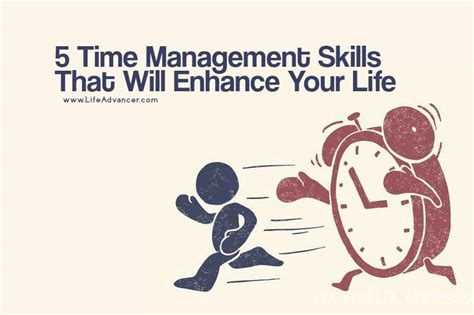 5 time management skills that will enhance your life