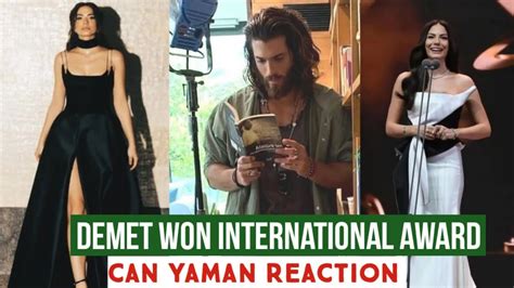 Demet Ozdemir Won International Award Can Yaman Reaction Youtube