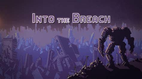 Into The Breach Review - Turn-based Pixel Art Pacific Rim ...