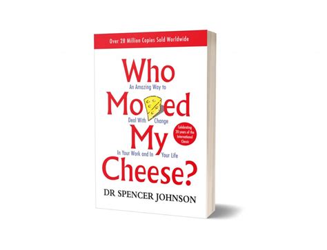 Who Moved My Cheese By Spencer Johnson 978 0399144462