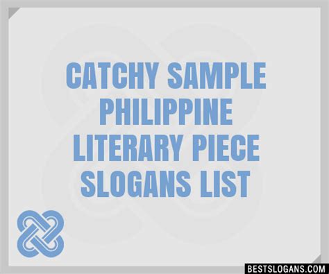 100 Catchy Sample Philippine Literary Piece Slogans 2024 Generator
