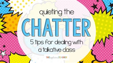 Quieting The Chatter 5 Tips For Dealing With A Chatty Class Kindergarten Classroom Management