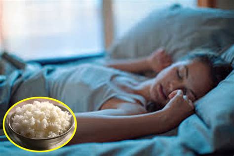 these foods help you in sleep हुआ खुलासा आखिर चावल खाने के बाद क्यों आती है ज्यादा नींद