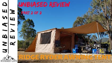 Ridge Ryder Awning Tent Part 2 Of 2 Unbiased Review Youtube