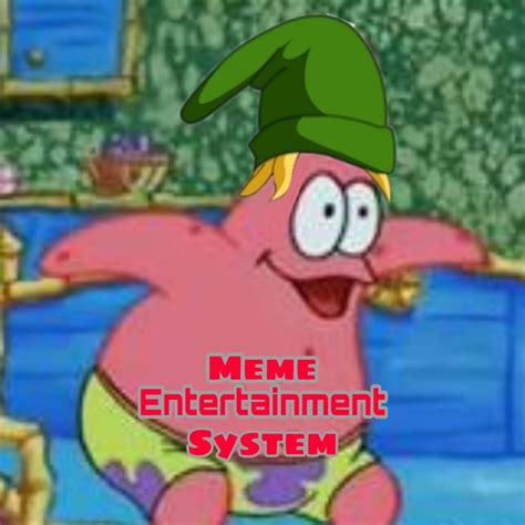 Meme Entertainment System