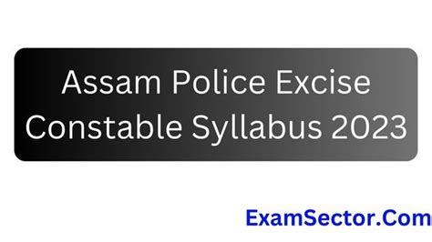 Assam Police Excise Constable Syllabus