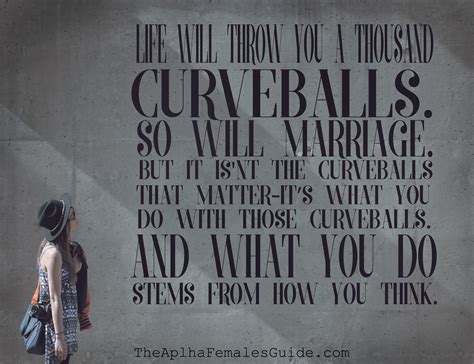 Life Will Throw You A Thousand Curveballs So Will Marriage But It Isn
