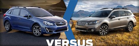 Compare 2015 Subaru Impreza To Outback Carter Subaru Ballard Seattle