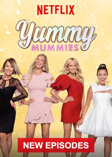 Is Yummy Mummies On Netflix Where To Watch The Series New On