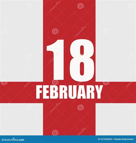 February 18 18th Day Of Month Calendar Datewhite Numbers And Text On