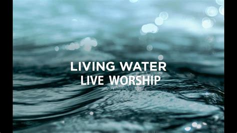 Living Water Church Live Worship 4月 Youtube