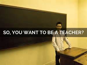 So You Want To Be A Teacher By Jon Haines