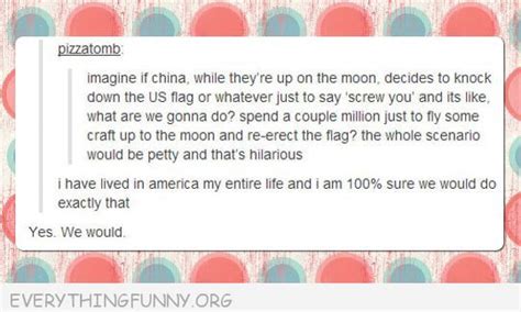 I Am An American And I Can Verify We Would Do Exactly That