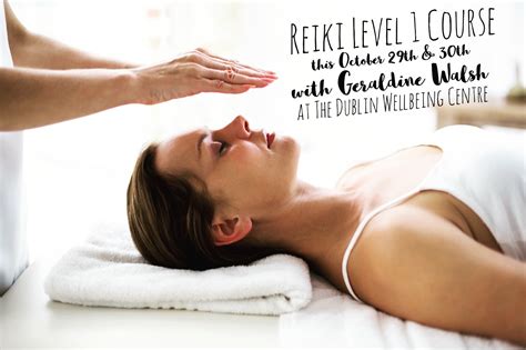 Reiki Level 1 Time For Me Dublin Wellbeing Centre Geraldine Walsh Reki Training Reiki Courses
