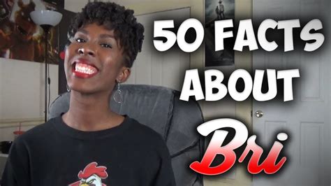 Facts About Bri Youtube