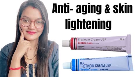 Tretinoin Cream For Anti Aging And Skin Lightening Youtube
