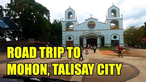 Cebu Tour Road Trip To Mohon Talisay City Youtube