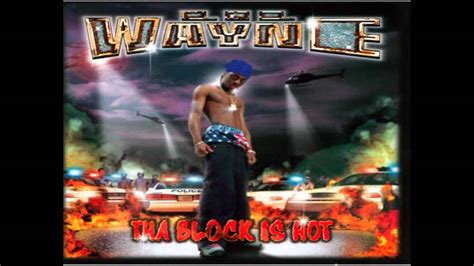 Lil Wayne Tha Block Is Hot Tha Block Is Hot [chipmunked] Youtube