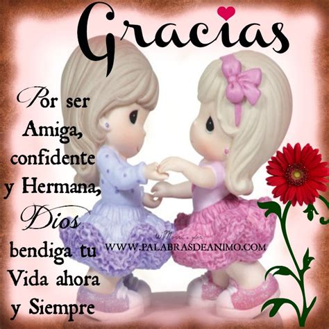 gracias por ser mi amiga confidente y hermana palabras de