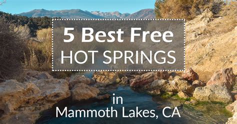 5 Best Free Hot Springs In Mammoth Lakes California When You Wander