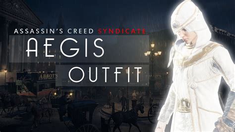 Assassin S Creed Syndicate Aegis Outfit Gameplay Youtube