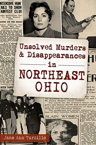 Unsolved Murders And Disappearances In Northeast Ohio Murder And Mayhem