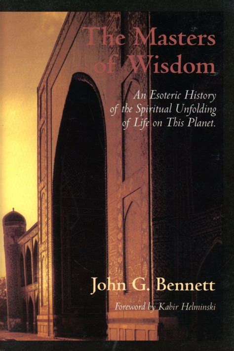 John Godolphin Bennett From The Masters Of Wisdom The Heroic Epoch
