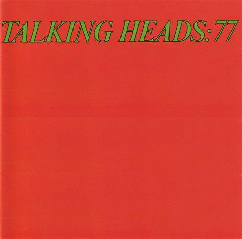 Talking Heads 77 By Talking Heads Album Sire 8122 73297 2 Reviews Ratings Credits Song